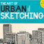 The Art of Urban Sketching | ARTeveryday.org