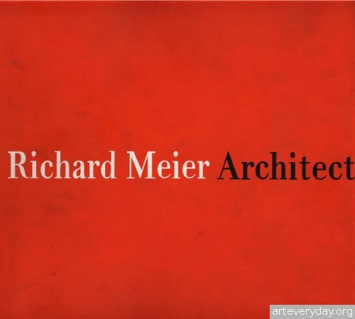 3 | Richard Meier - Ричард Мейер. Ведущий представитель американского авангарда | ARTeveyday.org